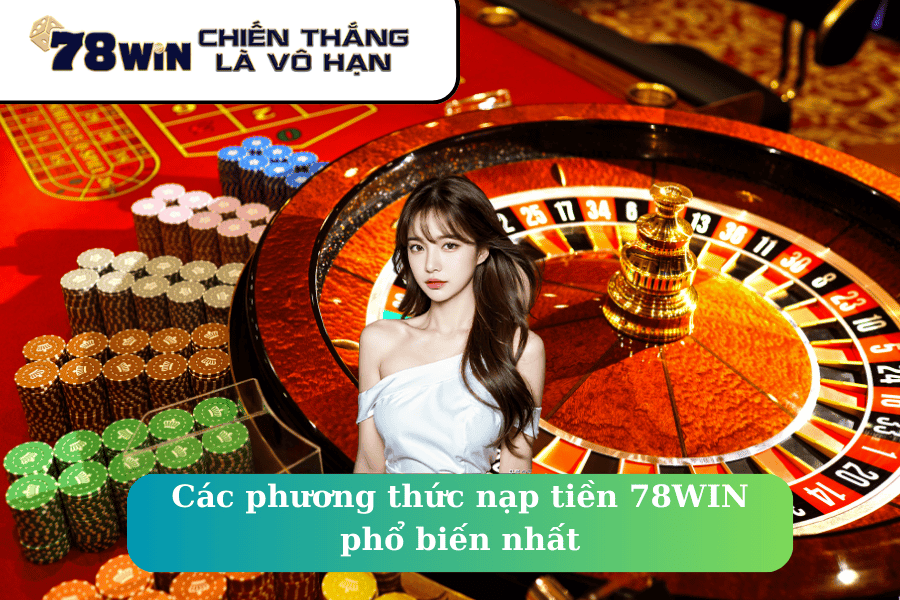 Các phương thức rút tiền tại nhà cái 78WIN